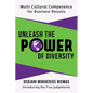 Unleash the Power of Diversity: Multi Cultural Competence for Business Results - Paperback