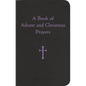 A Book of Advent and Christmas Prayers - Hardcover