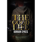 The Good Life Part 2: The Re-Up - Paperback