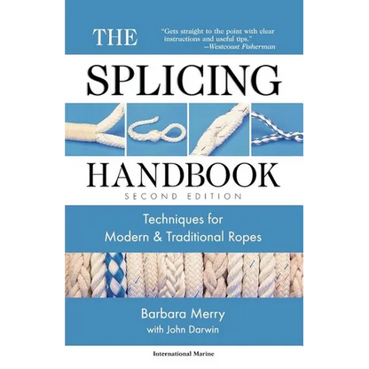 The Splicing Handbook: Techniques for Modern and Traditional Ropes - Paperback