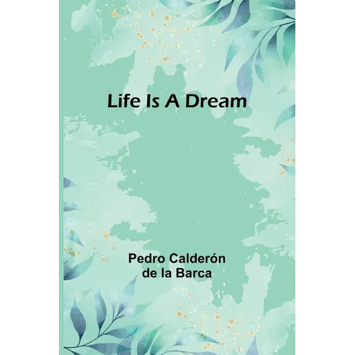 Life Is a Dream - Paperback