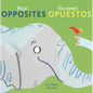 Opposites/Opuestos - Board Book