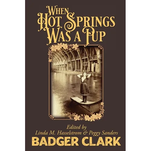 When Hot Springs Was A Pup - Paperback