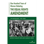 One Hundred Years of Women Debating the Equal Rights Amendment: An Anthology, 1923-2023 - Paperback