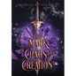 The Mark of Chaos and Creation: A Science Fiction-Fantasy Romance, Book 1 (The Mark of Creation Chronicles) - Hardcover