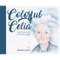 Colorful Celia: The DaVinci of Appalachia - Hardcover