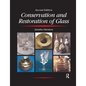 Conservation and Restoration of Glass - Paperback