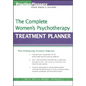 The Complete Women's Psychotherapy Treatment Planner - Paperback
