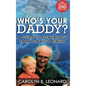 Who's Your Daddy (2nd Edition, hardback): A Guide to Genealogy from Start to Finish - Hardcover
