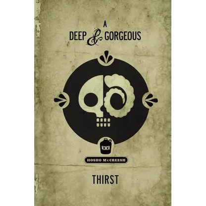 A Deep and Gorgeous Thirst - Paperback