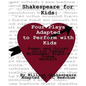 Shakespeare For Kids: Four plays adapted to perform with kids - Paperback