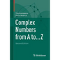 Complex Numbers from A to ... Z - Paperback