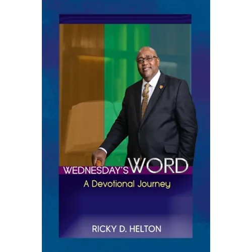 Wednesday's Word: A Devotional Journey - Paperback