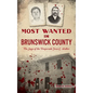 Most Wanted in Brunswick County: The Saga of the Desperado Jesse C. Walker - Hardcover