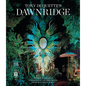 Tony Duquette's Dawnridge: The Visual History of a Home's Transformation - Hardcover
