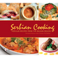 Serbian Cooking: Popular Recipes from the Balkan Region - Hardcover