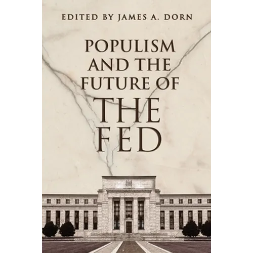 Populism and the Future of the Fed - Paperback