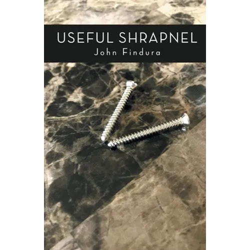 Useful Shrapnel - Paperback