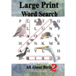 Large Print Word Search: All About Birds (North America) 2 - Paperback