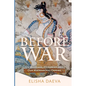 Before War: On Marriage, Hierarchy, and Our Matriarchal Origins - Paperback
