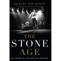The Stone Age: Sixty Years of the Rolling Stones - Library Binding