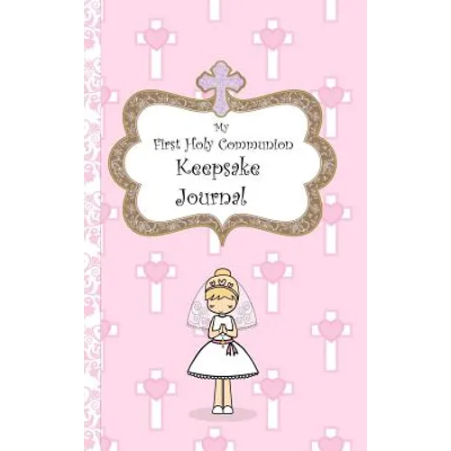 My First Holy Communion Keepsake Journal - Hardcover