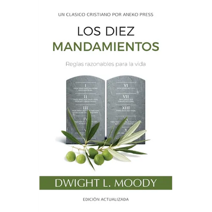 Los Diez Mandamientos: Reglas Razonables Para La Vida - Paperback