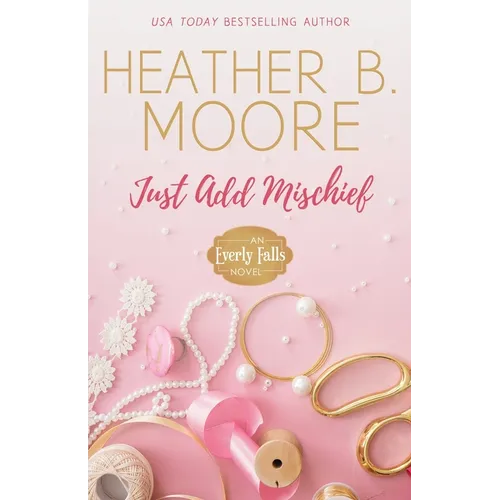 Just Add Mischief - Paperback