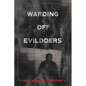 Warding Off Evildoers - Paperback