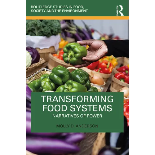 Transforming Food Systems: Narratives of Power - Paperback