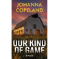 Our Kind of Game - Library Binding