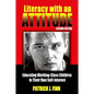 Literacy with an Attitude: Educating Working-Class Children in Their Own Self-Interest - Paperback
