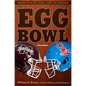 The Egg Bowl: Mississippi State vs. OLE Miss, Third Edition - Paperback