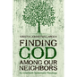 Finding God among Our Neighbors: An Interfaith Systematic Theology - Paperback