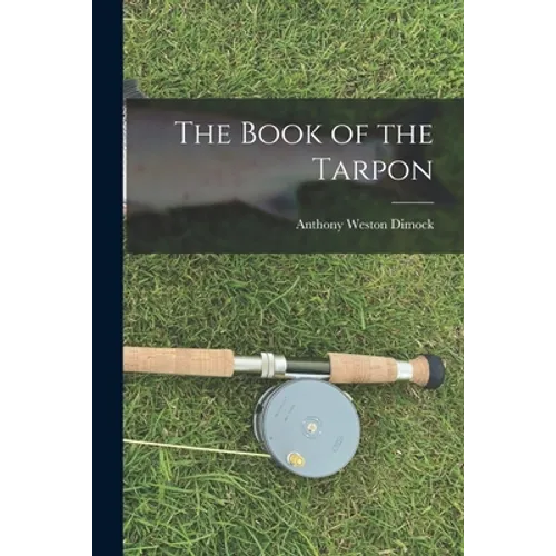 The Book of the Tarpon - Paperback