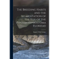 The Breeding Habits and the Segmentation of the egg of the Pipefish (Siphostoma Floridæ) - Paperback