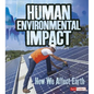 Human Environmental Impact: How We Affect Earth - Paperback