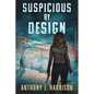 Suspicious by Design - Paperback