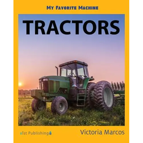 My Favorite Machine: Tractors - Paperback