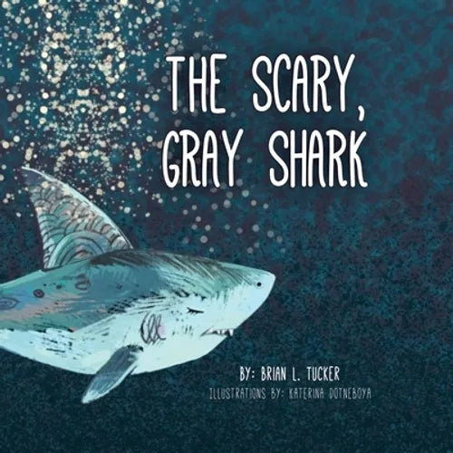 The Scary, Gray Shark - Paperback