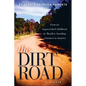 The Dirt Road - Paperback