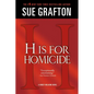 H Is for Homicide: A Kinsey Millhone Novel - Paperback