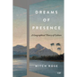 Dreams of Presence: A Geographical Theory of Culture - Hardcover