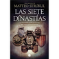 Las Siete Dinastías / The Seven Dynasties - Hardcover
