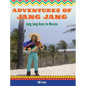 Adventures of Jang Jang: Jang Jang Goes to Mexico - Hardcover