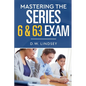 Mastering the Series 6 & 63 Exam - Paperback