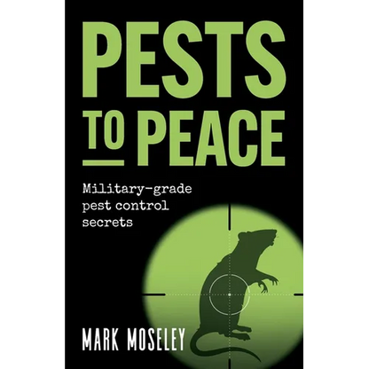 Pests to Peace: Military-Grade Pest Control Secrets - Paperback