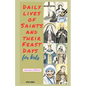 Daily Lives of Saints and their Feast Day for Kids - Paperback