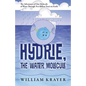 Hydrie, the Water Molecule: The Adventures of One Molecule of Water Through Two Billion Years on Earth - Paperback