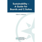 Sustainability -- A Guide for Boards and C-Suites - Paperback